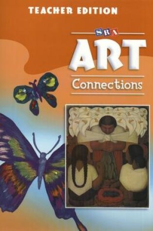 Cover of Art Connections - Teacher's Edition - Grade 5