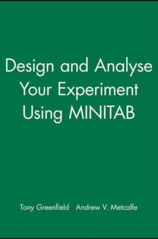 Cover of Design and Analyse Your Experiment Using MINITAB