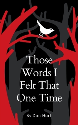 Book cover for Those Words I Felt That One Time