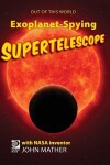 Book cover for Exoplanet-Spying Supertelescope