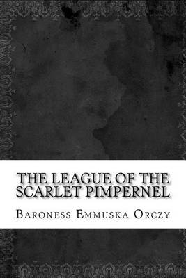 Book cover for The League of the Scarlet Pimpernel