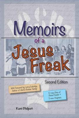 Book cover for Memoirs of a Jesus Freak, 2nd Edition (Expanded)