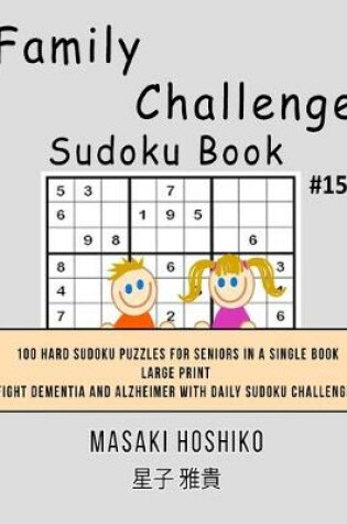 Cover of Family Challenge Sudoku Book #15