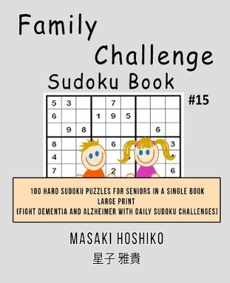 Book cover for Family Challenge Sudoku Book #15