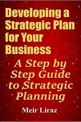 Book cover for Developing a Strategic Plan for Your Business