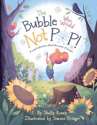 Book cover for The Bubble Who Would Not POP!