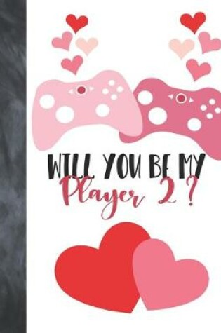 Cover of Will You Be My Player 2?