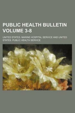 Cover of Public Health Bulletin Volume 3-8