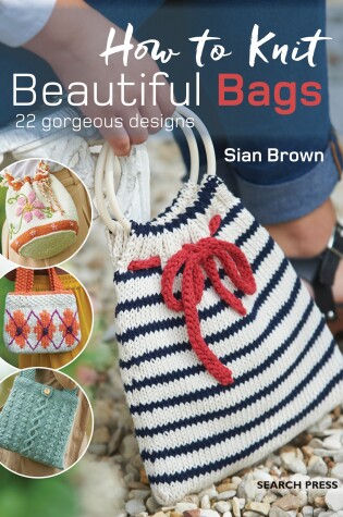 Cover of How to Knit Beautiful Bags