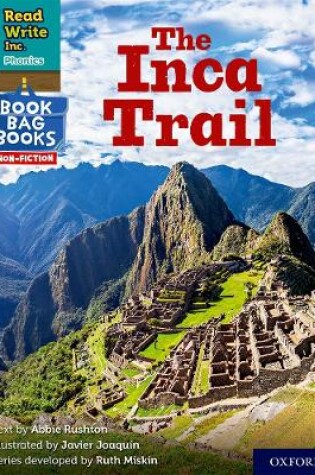 Cover of Read Write Inc. Phonics: The Inca Trail (Grey Set 7 NF Book Bag Book 10)