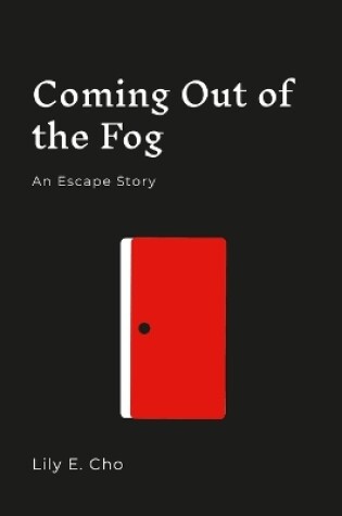 Cover of Coming Out of the Fog