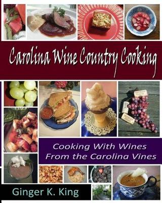 Cover of Carolina Wine Country Cooking