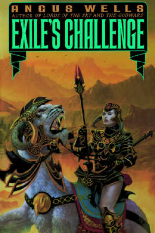 Cover of Exile's Challenge ; Book Two of the Exiles Saga / Angus Wells.