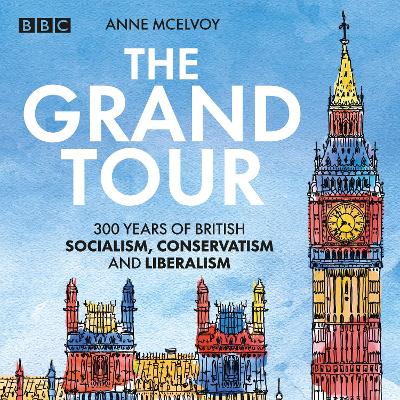 Book cover for The Grand Tour: A Journey Through British Politics