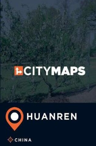 Cover of City Maps Huanren China