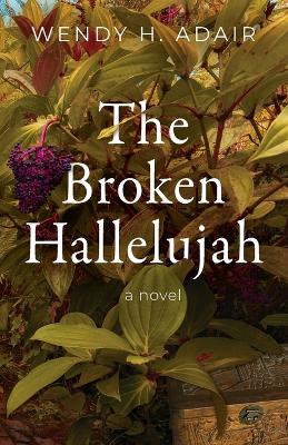 Cover of The Broken Hallelujah