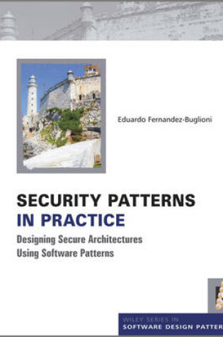 Cover of Security Patterns in Practice