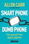 Book cover for Smart Phone Dumb Phone