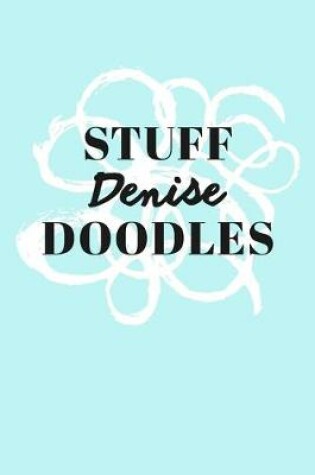 Cover of Stuff Denise Doodles