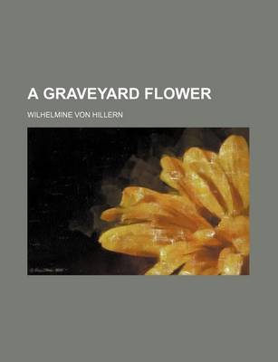 Book cover for A Graveyard Flower