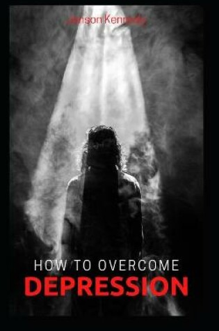 Cover of How to Over come depression