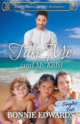 Book cover for Take Me (and My Kids)