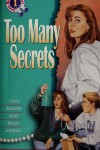 Book cover for Too Many Secrets