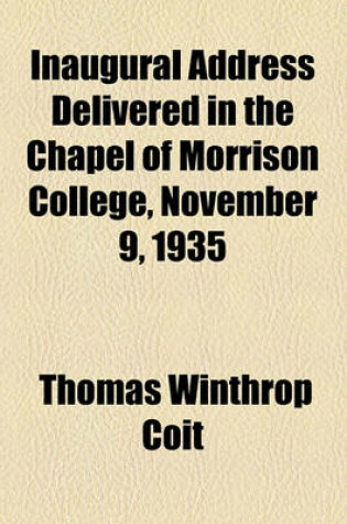 Cover of Inaugural Address Delivered in the Chapel of Morrison College, November 9, 1935