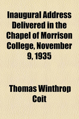 Book cover for Inaugural Address Delivered in the Chapel of Morrison College, November 9, 1935