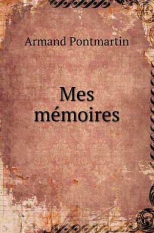 Cover of Mes mémoires