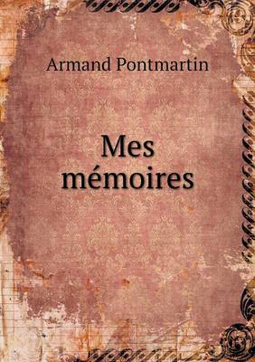 Book cover for Mes mémoires