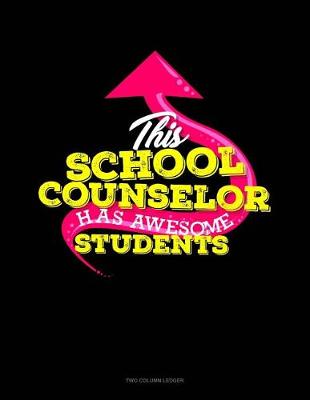 Cover of This School Counselor Has Awesome Students