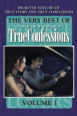 Book cover for The Very Best of the Best of True Confessions, Volume 3