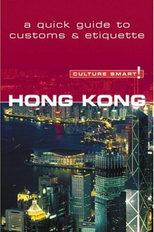 Cover of Culture Smart! Hong Kong