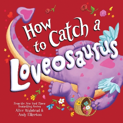 Book cover for How to Catch a Loveosaurus