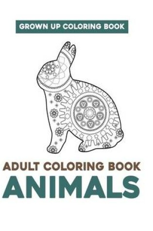 Cover of Grown Up Coloring Book