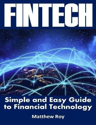 Book cover for Fintech : Simple and Easy Guide to Financial Technology