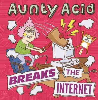 Book cover for Aunty Acid Breaks the Internet