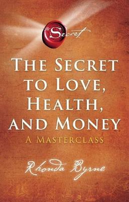 Cover of The Secret to Love, Health, and Money