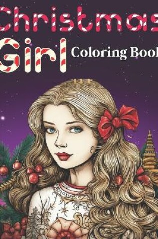 Cover of Christmas Girl Coloring Book