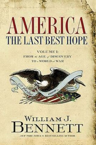 Cover of America: The Last Best Hope (Volume I)