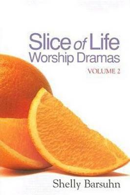 Book cover for Slice of Life Worship Dramas Volume 2