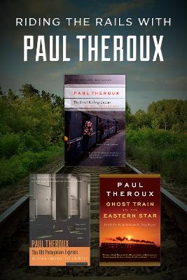Book cover for Riding the Rails with Paul Theroux