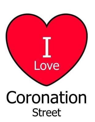 Book cover for I Love Coronation Street