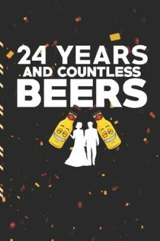 Cover of 24 Years And Countless Beers