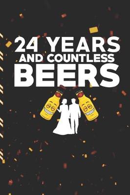 Book cover for 24 Years And Countless Beers