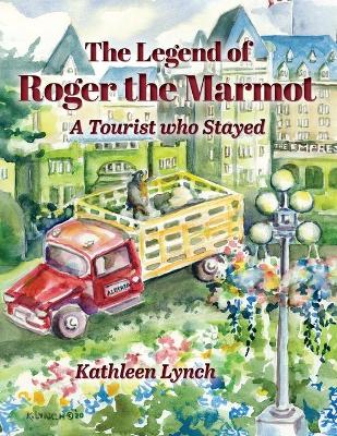 Book cover for The Legend of Roger the Marmot