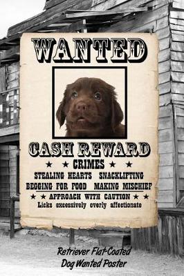 Book cover for Retriever Flat-Coated Dog Wanted Poster