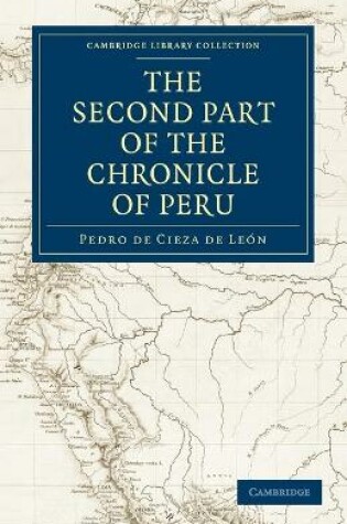 Cover of The Second Part of the Chronicle of Peru: Volume 2