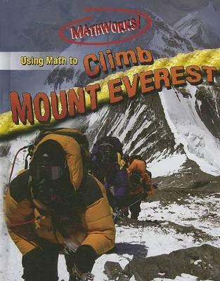 Cover of Using Math to Climb Mount Everest